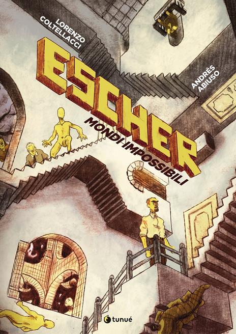 Escher. Mondi impossibili - Lorenzo Coltellacci,Abiuso Andrés - copertina