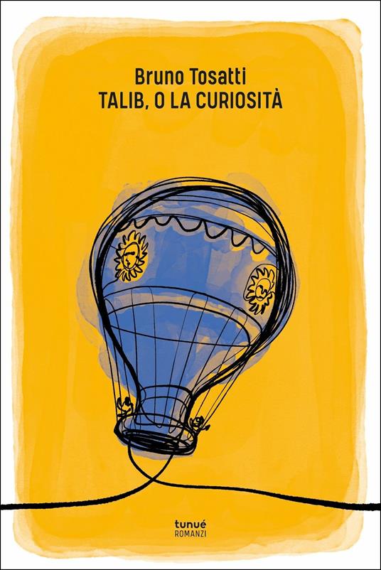 Talib, o la curiosità - Bruno Tosatti - copertina