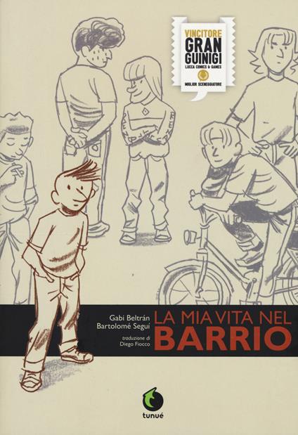La mia vita nel barrio - Gabi Beltràn,Bartolomé Seguì - copertina
