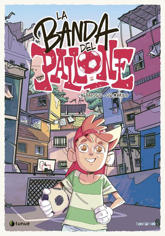 La banda del pallone. Vol. 1 - Nebbioso Martini Enrico - copertina