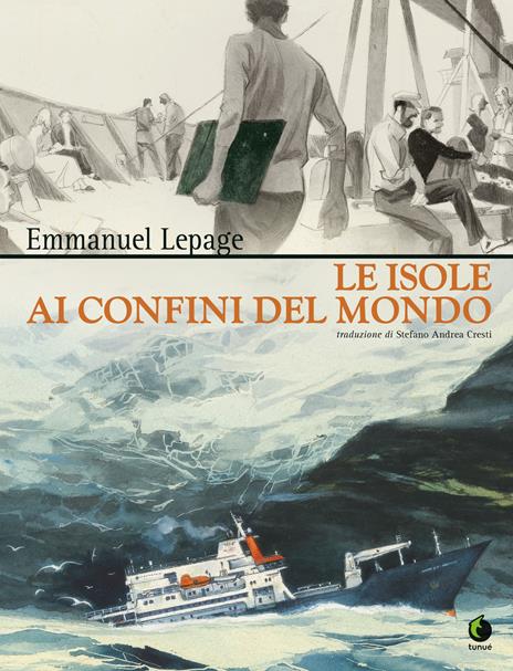 Le isole ai confini del mondo - Emmanuel Lepage - copertina