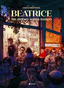 Libro Beatrice. Un amore senza tempo Joris Mertens