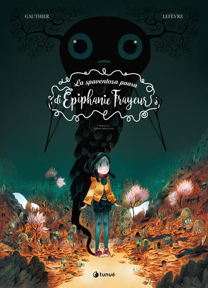 La spaventosa paura di Épiphanie Frayeur. Nuova ediz. - Séverine Gauthier - copertina