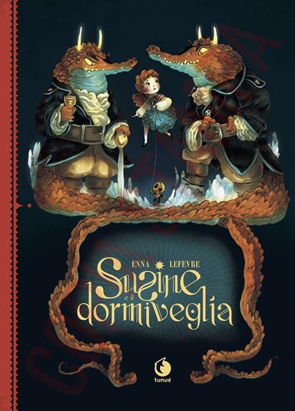 Susine e il dormiveglia. Il mondo di dopo - Bruno Enna,Clément Lefévre - ebook