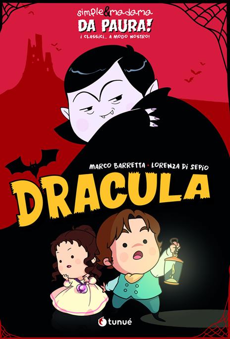 Dracula. Simple&Madama. Da paura! I classici... a modo nostro - Marco Barretta,Lorenza Di Sepio - copertina