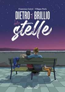 Libro Dietro il brillio delle stelle Francesca Caizzi Filippo Paris