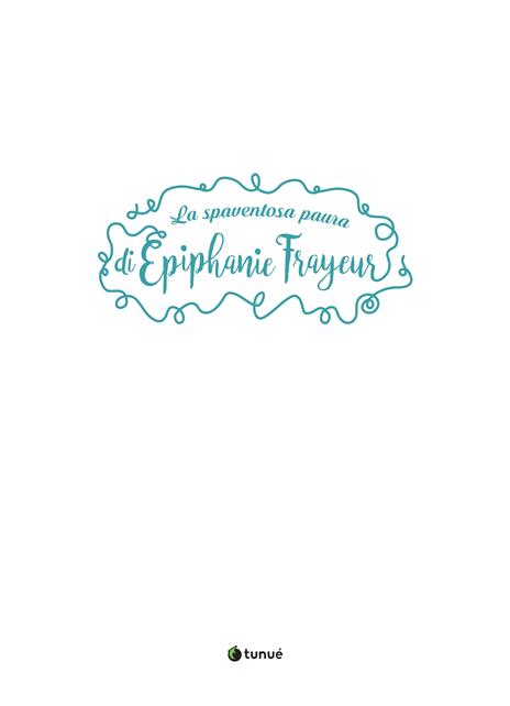 La spaventosa paura di Épiphanie Frayeur. Vol. 2: Il tempo perduto - Séverine Gauthier - 2