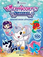 Mermicorno: Starfall sticker book ufficiale. Ediz. a colori. Con 4 Poster