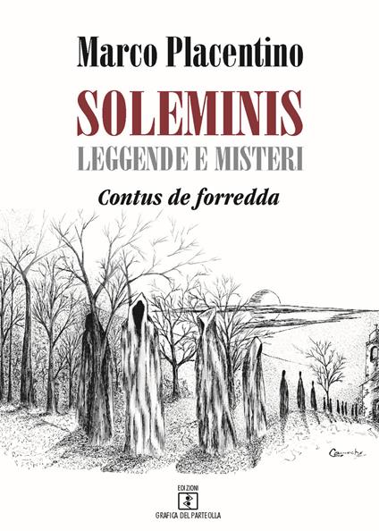 Soleminis. Leggende e misteri. «Contus de forredda» - Marco Placentino - copertina