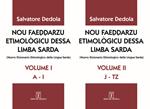 Nou faeddarzu etimològicu dessa limba sarda (Nuovo dizionario etimologico della lingua sarda). Vol. 1-2: (A-I)-(JT-Z).