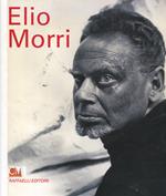 Elio Morri. Catalogo della mostra (Rimini, 11 maggio-28 settembre 2013)