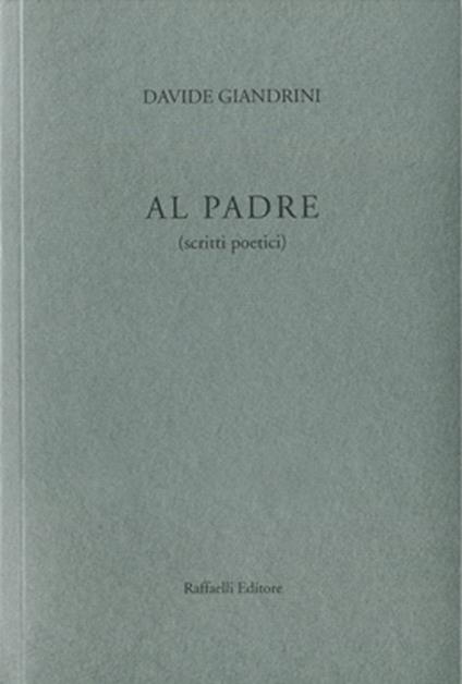 Al padre (scritti poetici) - Davide Giandrini - copertina