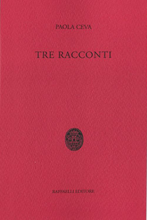 Tre racconti - Paola Ceva - copertina