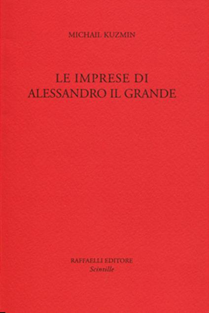 Le imprese di Alessandro il Grande - A. Michail Kuzmin - copertina