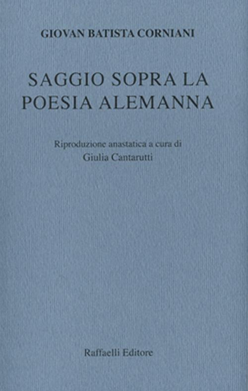 Saggio sopra la poesia alemanna (rist. anast.) - Giovan Batista Corniani - copertina