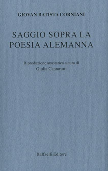 Saggio sopra la poesia alemanna (rist. anast.) - Giovan Batista Corniani - copertina