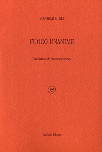 Fuoco unanime - Daniele Gigli - copertina