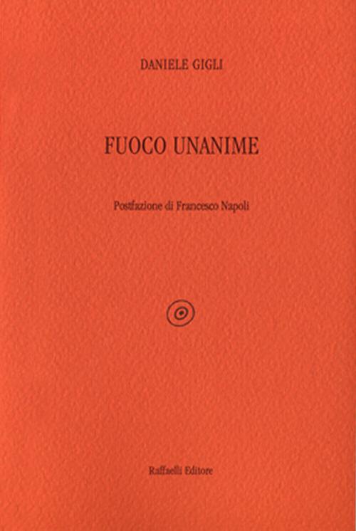 Fuoco unanime - Daniele Gigli - copertina