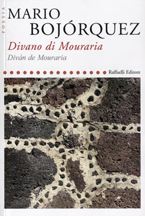 Divano di Mouraria-Diván de Mouraria. Ediz. bilingue - Mario Bojórquez - copertina