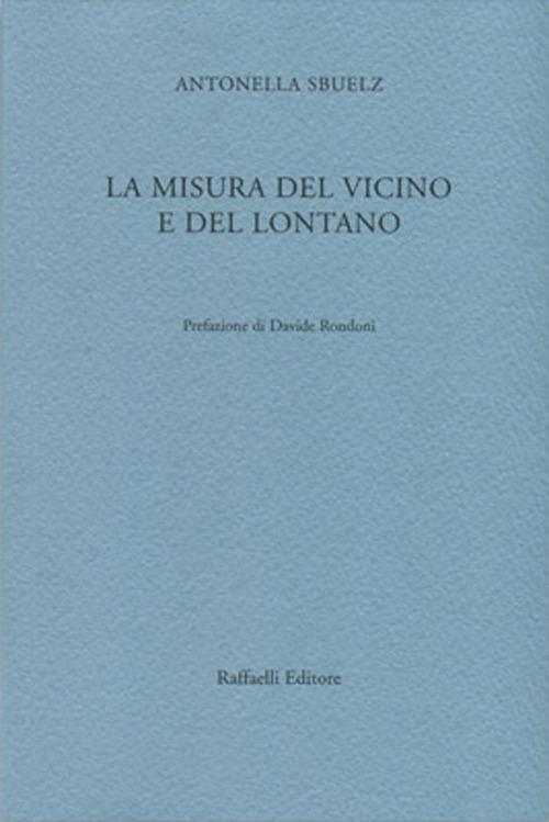 La misura del vicino e del lontano - Antonella Sbuelz - copertina