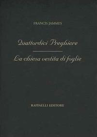 Quattordici preghiere. La chiesa vestita di foglie - Francis Jammes - copertina