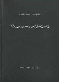 Una sorta di felicità - Marina Giovannelli - copertina