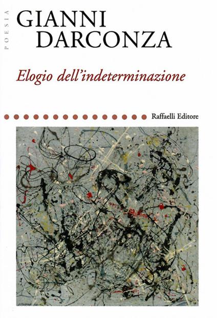 Elogio dell'indeterminazione - Gianni Darconza - copertina