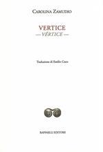 Vertice-Vértice. Ediz. bilingue