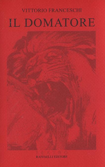 Il domatore - Vittorio Franceschi - copertina