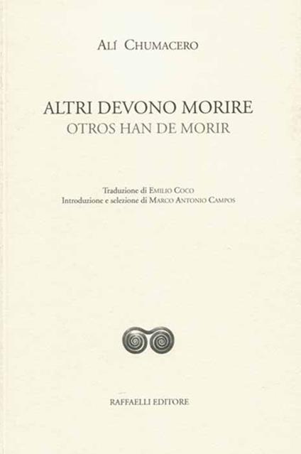 Altri devono morire-Otros han de morir - Alí Chumachero - copertina