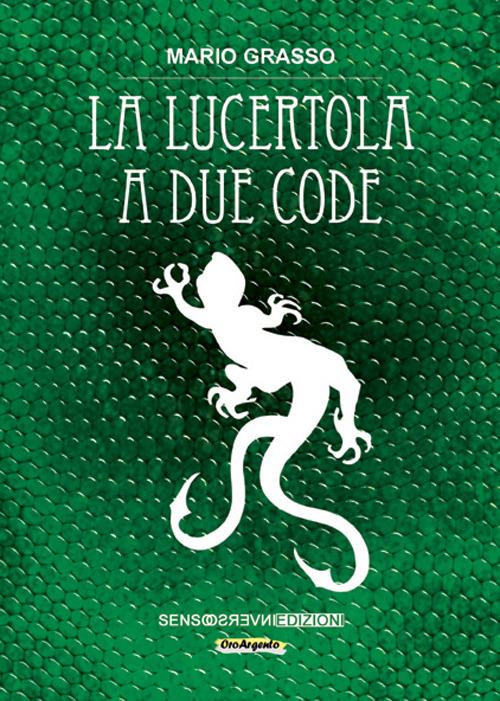 La lucertola a due code - Mario Grasso - copertina