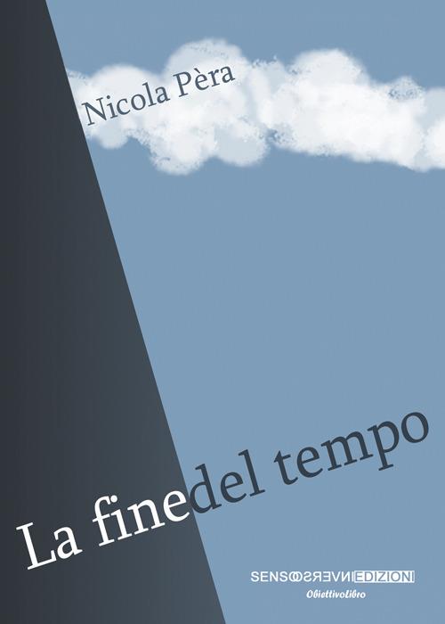 La fine del tempo - Nicola Pera - copertina
