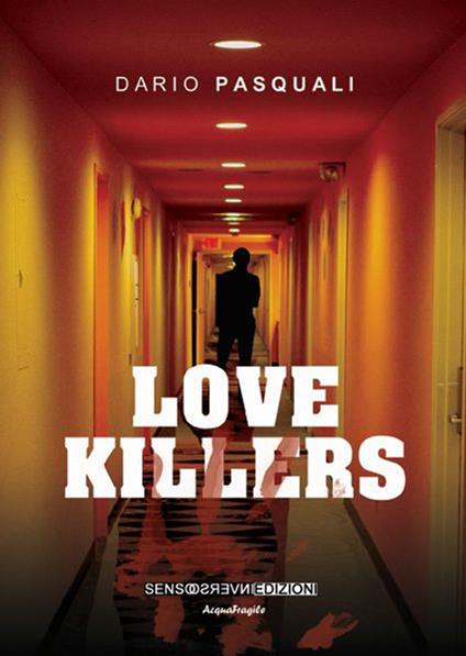 Love killers - Dario Pasquali - copertina