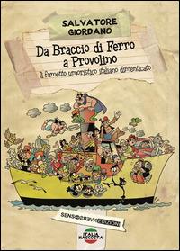 Da Braccio di Ferro a Provolino, il fumetto umoristico italiano dimenticato - Salvatore Giordano - copertina