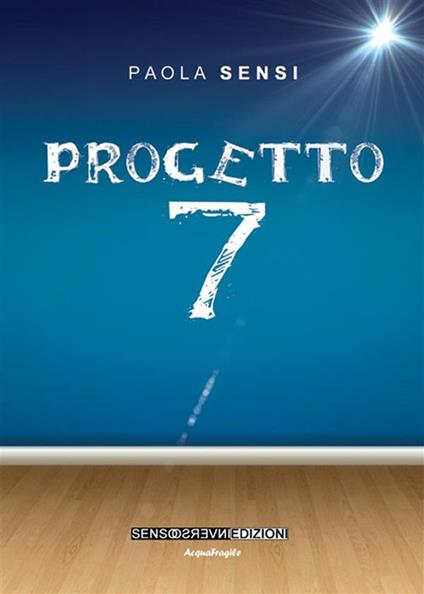 Progetto 7 - Paola Sensi - ebook