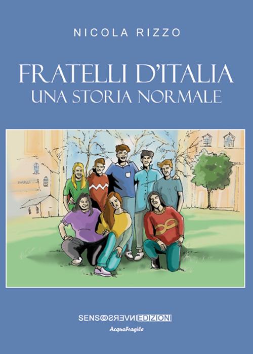 Fratelli d'Italia. Una storia normale - Nicola Rizzo - copertina