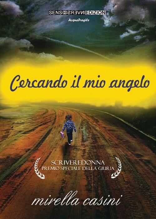 Cercando il mio angelo - Mirella Casini - copertina