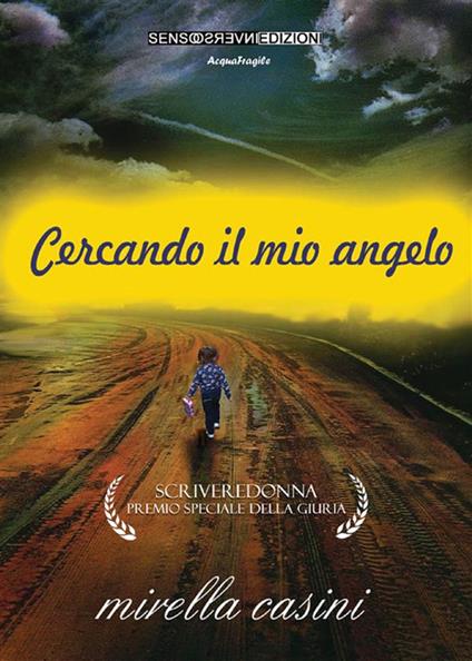 Cercando il mio angelo - Mirella Casini - ebook