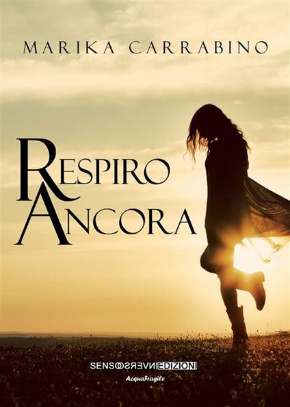 Respiro ancora - Marika Carrabino - ebook