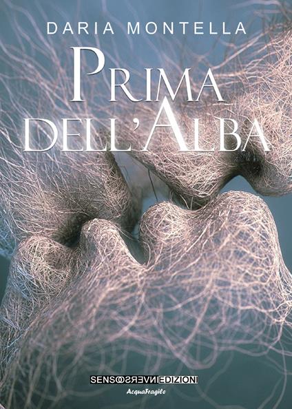 Prima dell'alba - Daria Montella - copertina