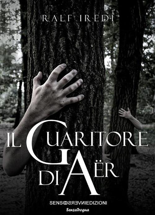 Il guaritore di Aër - Ralf Iredi - ebook