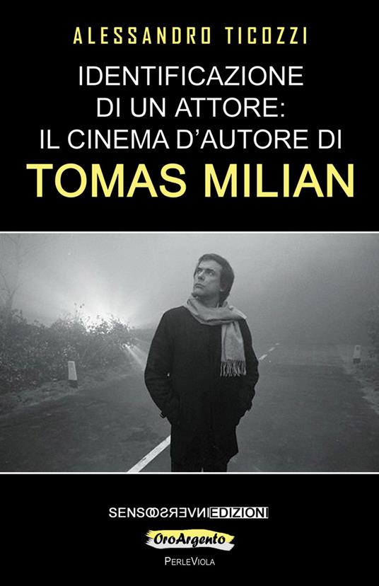 Identificazione di un attore: il cinema d'autore di Tomas Milian - Alessandro Ticozzi - copertina