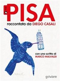 Pisa raccontata da Diego Casali - Diego Casali - ebook