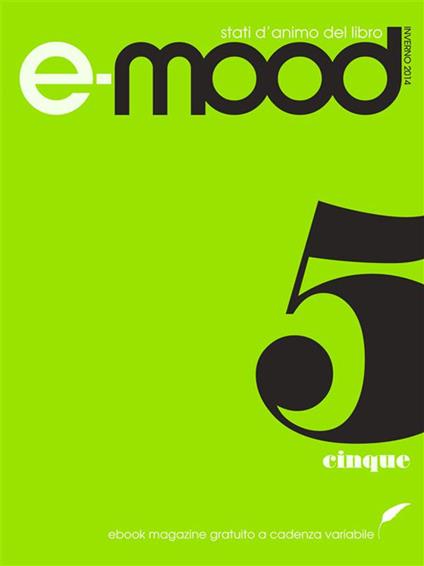 E-mood. Stati d'animo del libro. Vol. 5 - V.V.A.A. - ebook