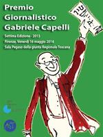 Premio giornalistico Gabriele Capelli. Settima edizione 2013
