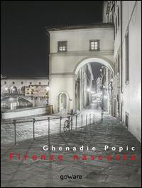 Firenze nascosta - Ghenadie Popic - copertina