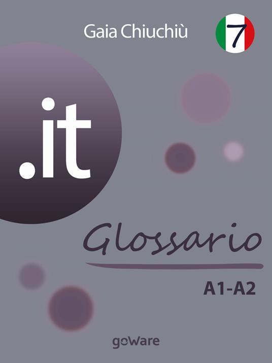 .it. Glossario A1-A2. Vol. 7 - Gaia Chiuchiù - ebook