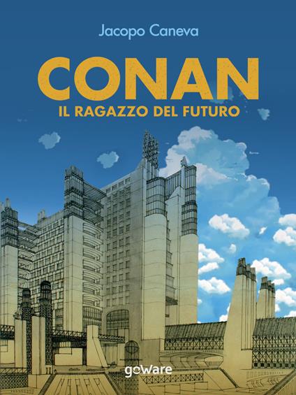 Conan. Il ragazzo del futuro - Jacopo Caneva - ebook