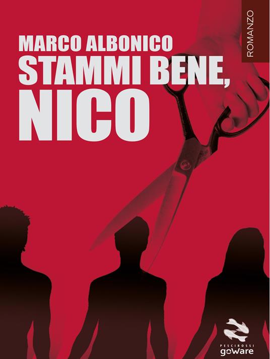 Stammi bene, Nico - Marco Albonico - copertina