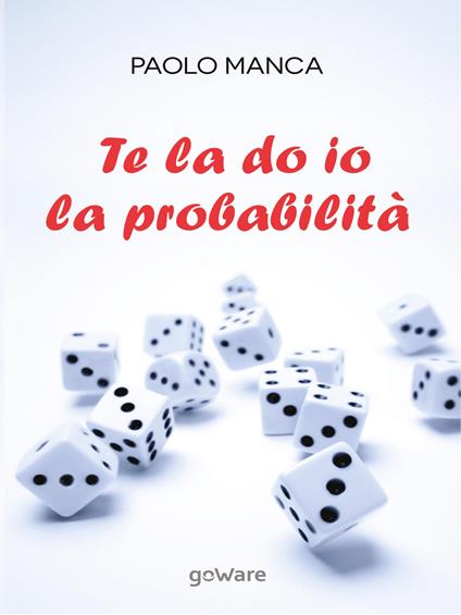 Te la do io la probabilità - Paolo Manca - copertina